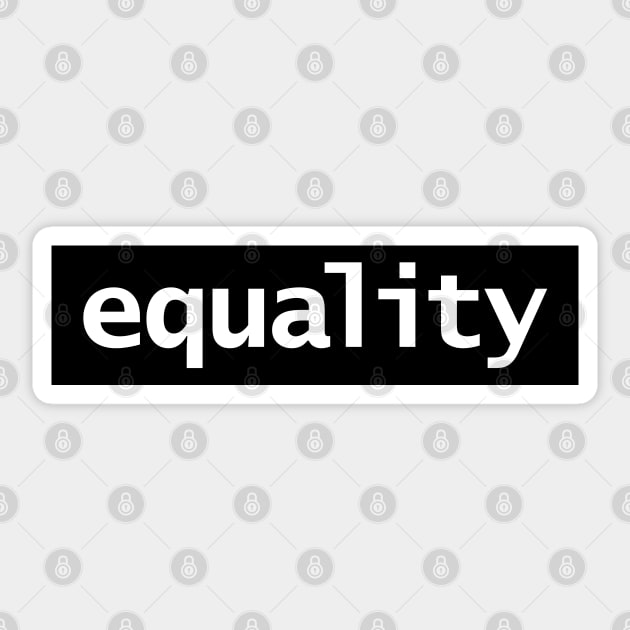 Minimal Typography Equality Black Stripe Sticker by ellenhenryart